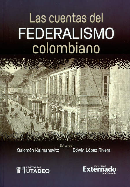 CUENTAS DEL FEDERALISMO COLOMBIANO, LAS