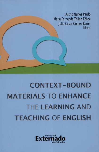 CONTEXT BOUND MATERIALS TO ENHANCE THE LEARNING AND TEACHING OF ENGLISH