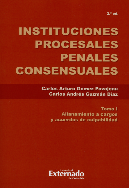 INSTITUCIONES PROCESALES (I) PENALES CONSENSUALES. ALLANAMIENTO A CARGOS Y ACUERDOS