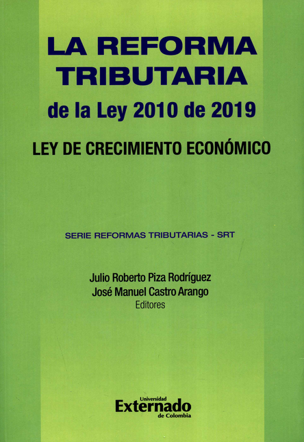 REFORMA TRIBUTARIA DE LA LEY 2010 DE 2019 LEY DE CRECIMIENTO ECONOMICO, LA