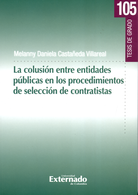 COLUSION ENTRE ENTIDADES PUBLICAS EN LOS PROCEDIMIENTOS DE SELECCION DE CONTRATISTAS, LA