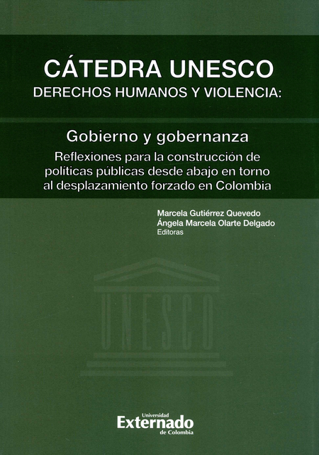 CATEDRA UNESCO DERECHOS HUMANOS Y VIOLENCIA GOBIERNO Y GOBERNANZA REFLEXIONES PARA LA CONSTRUCCION DE POLITICA