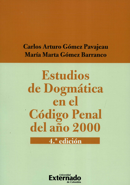 ESTUDIOS DE DOGMATICA EN EL CODIGO PENAL DEL AÑO 2000
