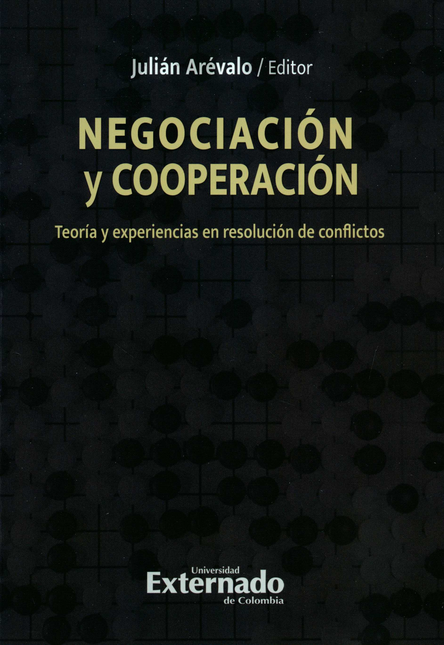NEGOCIACION Y COOPERACION TEORIA Y EXPERIENCIAS EN RESOLUCION DE CONFLICTOS