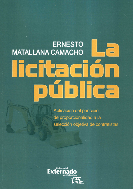 LICITACION PUBLICA APLICACION DEL PRINCIPIO DE PROPORCIONALIDAD A LA SELECCION OBJETIVA DE CONTRATISTAS, LA