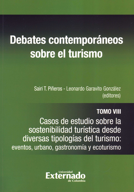 DEBATES CONTEMPORANEOS (T.VIII) SOBRE EL TURISMO CASOS DE ESTUDIO SOBRE LA SOSTENIBILIDAD TURISTICA