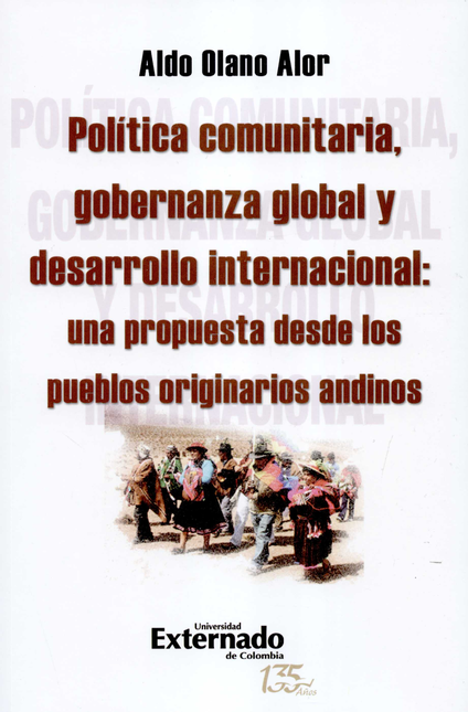 POLITICA COMUNITARIA GOBERNANZA GLOBAL Y DESARROLLO INTERNACIONAL UNA PROPUESTA DESDE LOS PUEBLOS ORIGINARIOS