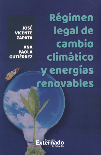 REGIMEN LEGAL DE CAMBIO CLIMATICO Y ENERGIAS RENOVABLES
