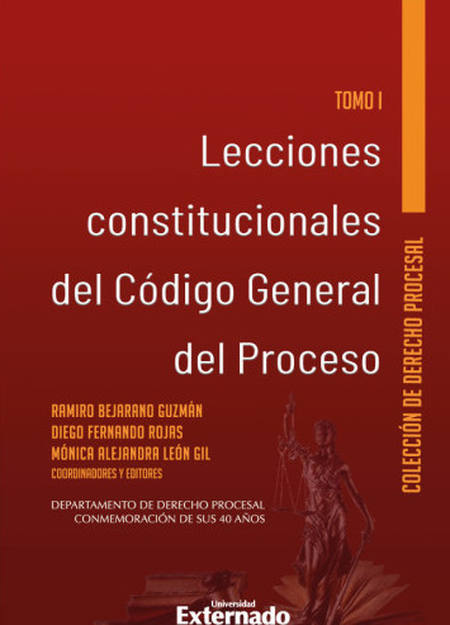LECCIONES CONSTITUCIONALES (I) DEL CODIGO GENERAL DEL PROCESO