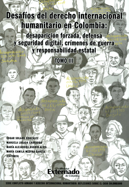DESAFIOS DEL DERECHO (III) INTERNACIONAL HUMANITARIO EN COLOMBIA DESAPARICION FORZADA DEFENSA Y SEGURIDAD