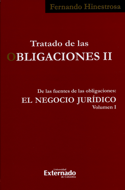 TRATADO DE LAS OBLIGACIONES II-1 DE LAS FUENTES DE LAS OBLIGACIONES EL NEGOCIO JURIDICO