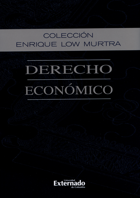 DERECHO ECONOMICO (X) ENRIQUE LOW MURTRA