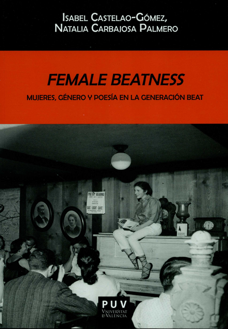 FEMALE BEATNESS MUJERES GENERO Y POESIA EN LA GENERACION BEAT