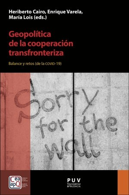 GEOPOLITICA DE LA COOPERACION TRANSFRONTERIZA BALANCE Y RETOS DE LA COVID-19