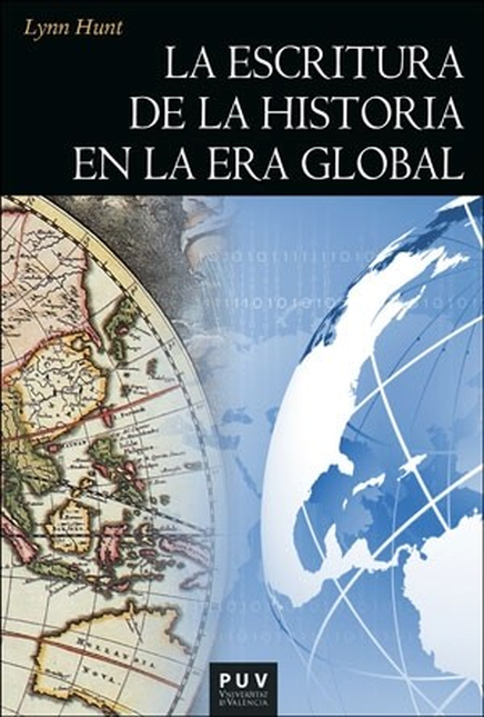 ESCRITURA DE LA HISTORIA EN LA ERA GLOBAL, LA