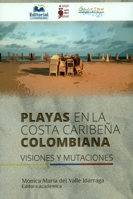 PLAYAS EN LA COSTA CARIBEÑA COLOMBIANA VISIONES Y MUTACIONES
