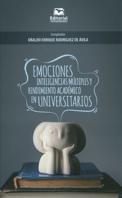 EMOCIONES INTELIGENCIAS MULTIPLES Y RENDIMIENTO ACADEMICO EN UNIVERSITARIOS