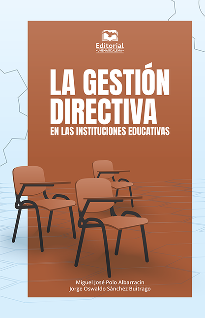 GESTION DIRECTIVA EN LAS INSTITUCIONES EDUCATIVAS, LA