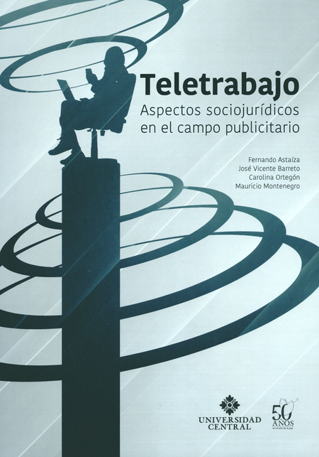 TELETRABAJO ASPECTOS SOCIOJURIDICOS EN EL CAMPO PUBLICITARIO