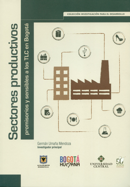 SECTORES PRODUCTIVOS PROMISORIOS Y SENSIBLES A LOS TLC EN BOGOTA