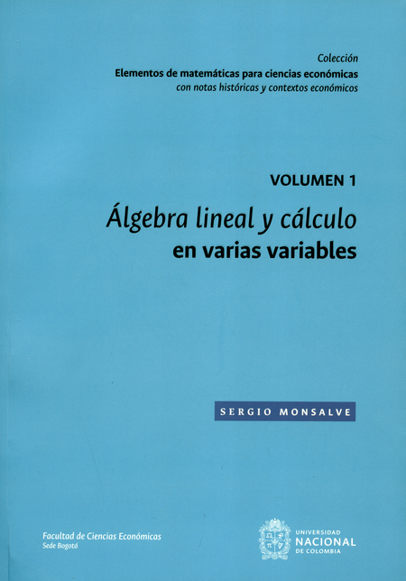 ALGEBRA LINEAL Y CALCULO (VOL.1) EN VARIAS VARIABLES