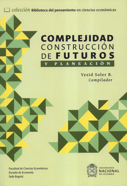 COMPLEJIDAD CONSTRUCCION DE FUTUROS Y PLANEACION