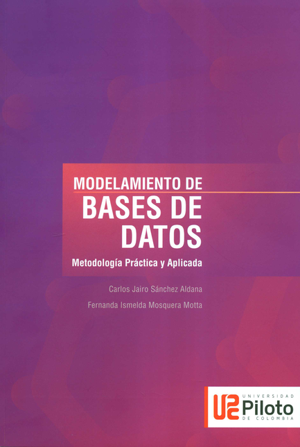 MODELAMIENTO DE BASES DE DATOS METODOLOGIA PRACTICA Y APLICADA