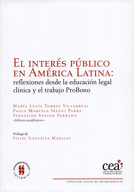 INTERES PUBLICO EN AMERICA LATINA REFLEXIONES DESDE LA EDUCACION LEGAL CLINICA Y EL TRABAJO PROBONO, EL