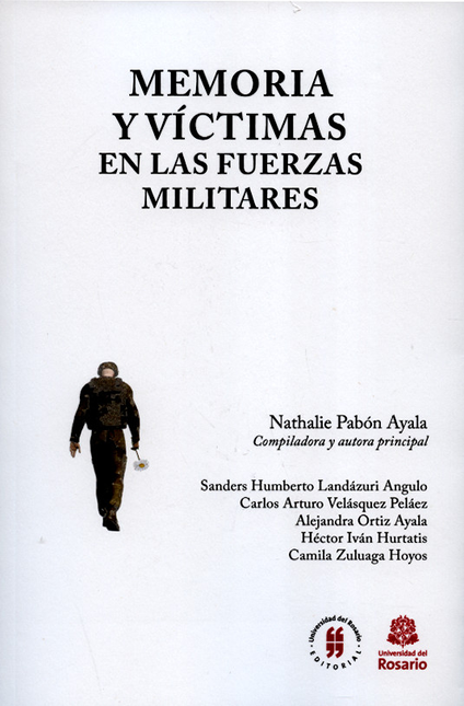 MEMORIA Y VICTIMAS EN LAS FUERZAS MILITARES