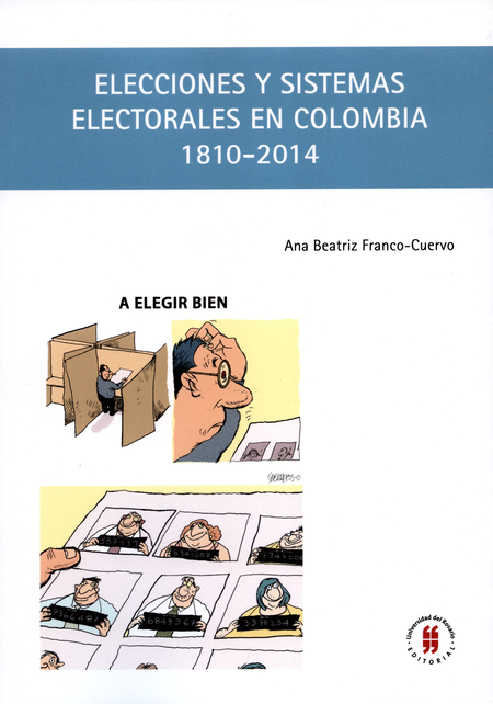 ELECCIONES Y SISTEMAS ELECTORALES EN COLOMBIA 1810 2014