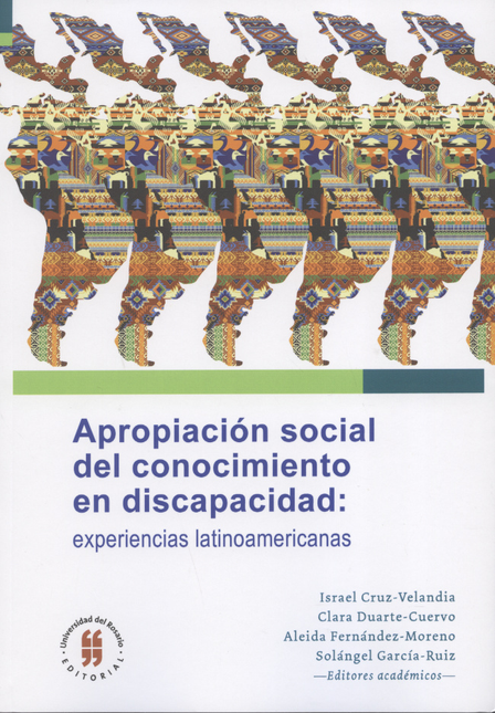 APROPIACION SOCIAL DEL CONOCIMIENTO EN DISCAPACIDAD EXPERIENCIAS LATINOAMERICANAS