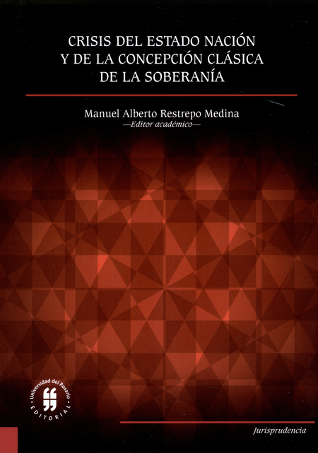 CRISIS DEL ESTADO NACION Y DE LA CONCEPCION CLASICA DE LA SOBERANIA