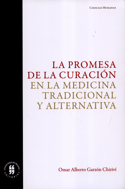 PROMESA DE LA CURACION EN LA MEDICINA TRADICIONAL Y ALTERNATIVA, LA