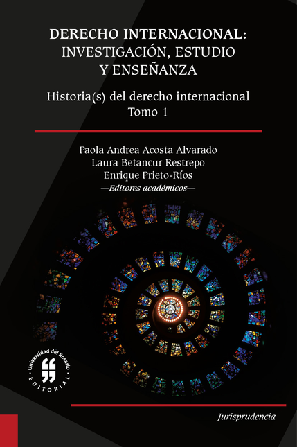 DERECHO INTERNACIONAL (I) INVESTIGACION ESTUDIO Y ENSEÑANZA HISTORIAS DEL DERECHO INTERNACIONAL