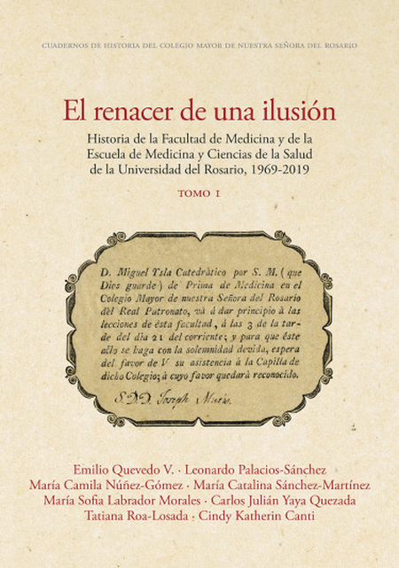 RENACER DE LA ILUSION (I) HISTORIA DE LA FACULTAD DE MEDICINA Y DE LA ESCUELA DE MEDICINA Y CIENCIAS, EL