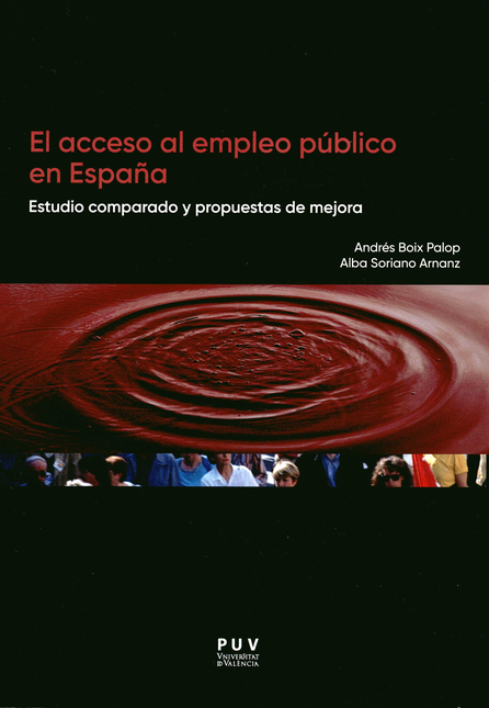 ACCESO AL EMPLEO PUBLICO EN ESPAÑA ESTUDIO COMPARADO Y PROPUESTAS DE MEJORA, EL