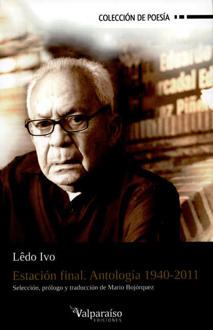ESTACION FINAL. ANTOLOGIA 1940-2011