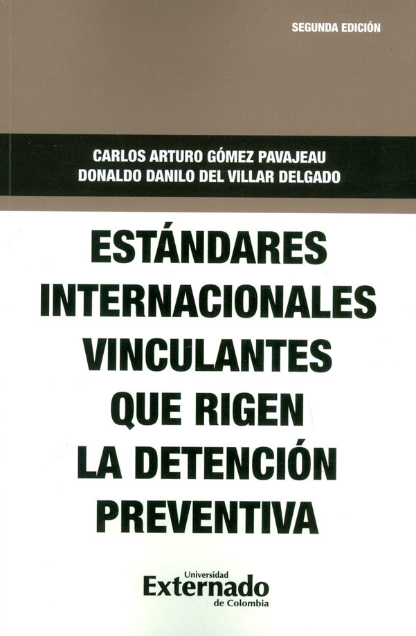 ESTANDARES INTERNACIONALES VINCULANTES QUE RIGEN LA DETENCION PREVENTIVA
