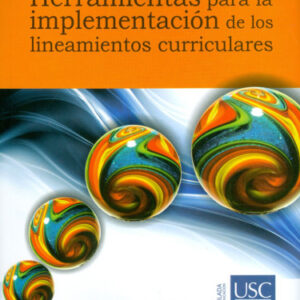 HERRAMIENTAS PARA LA IMPLEMENTACION DE LOS LINEAMENTOS CURRICULARES