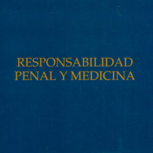 RESPONSABILIDAD PENAL Y MEDICINA