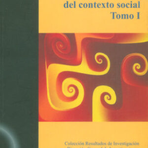 INVESTIGACION Y ANALISIS DEL CONTEXTO SOCIAL TOMO I