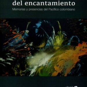 LAS CULTURAS FLUVIALES DEL ENCANTAMIENTO