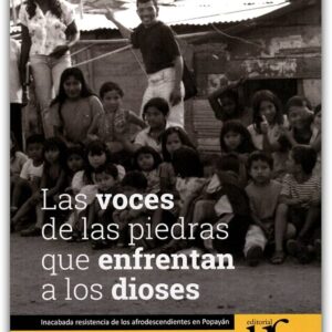 LAS VOCES DE LAS PIEDRAS QUE ENFRENTAN A LOS DIOSES