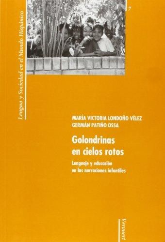 GOLONDRINAS EN CIELOS ROTOS LENGUAJE Y EDUCACION EN LA NARRACION ES INFANTILES