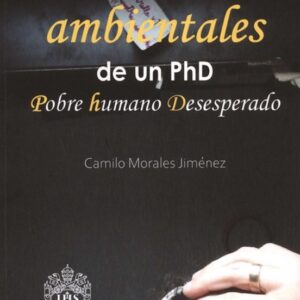 REFLEXIONES AMBIENTALES DE UN PHD