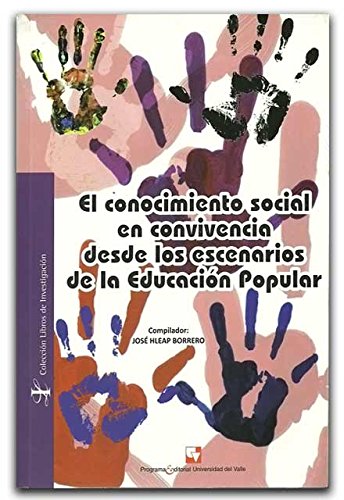 EL CONOCIMIENTO SOCIAL EN CONVIVENCIA DESDE LOS ESCENARIOS DE LA EDUCACION POPULAR