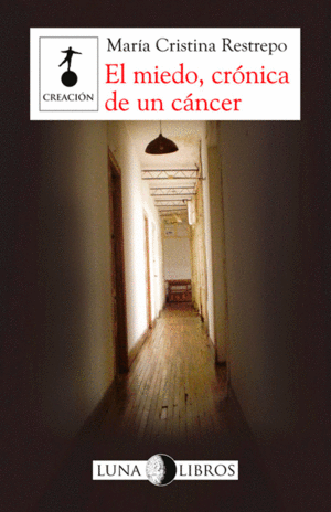 EL MIEDO CRONICA DE UN CANCER