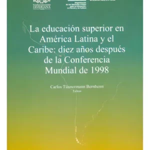 LA EDUCACION SUPERIOR EN AMERICA LATINA Y EL CARIBE