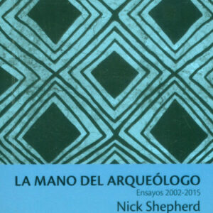 LA MANO DEL ARQUEOLOGO