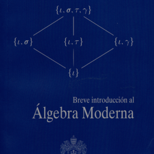 BREVE INTRODUCCION AL ALGEBRA MODERNA
